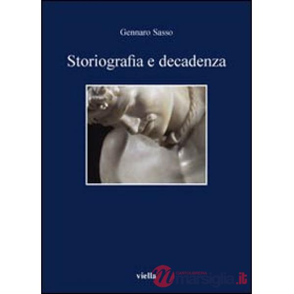 Storiografia e decadenza