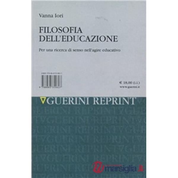 Filosofia dell'educazione. Per una ricerca di senso nell'agire educativo