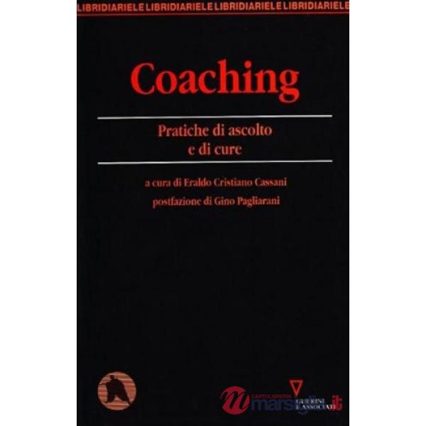 Coaching. Pratiche di ascolto e di cure