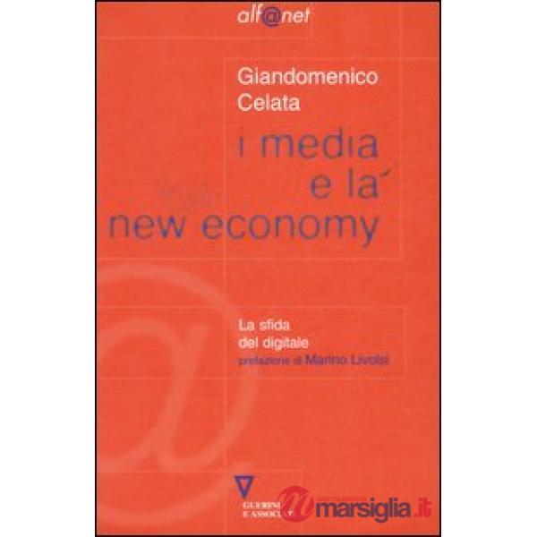 Media e la new economy. La sfida digitale (I)
