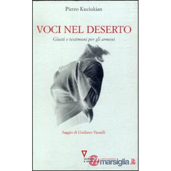 Voci nel deserto. Giusti e testimoni per gli armeni