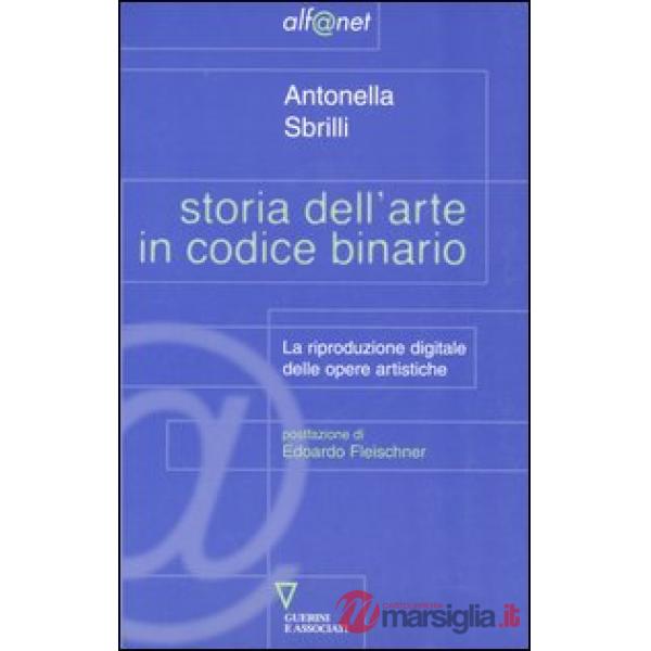 Storia dell'arte in codice binario. La riproduzione digitale delle opere artistiche