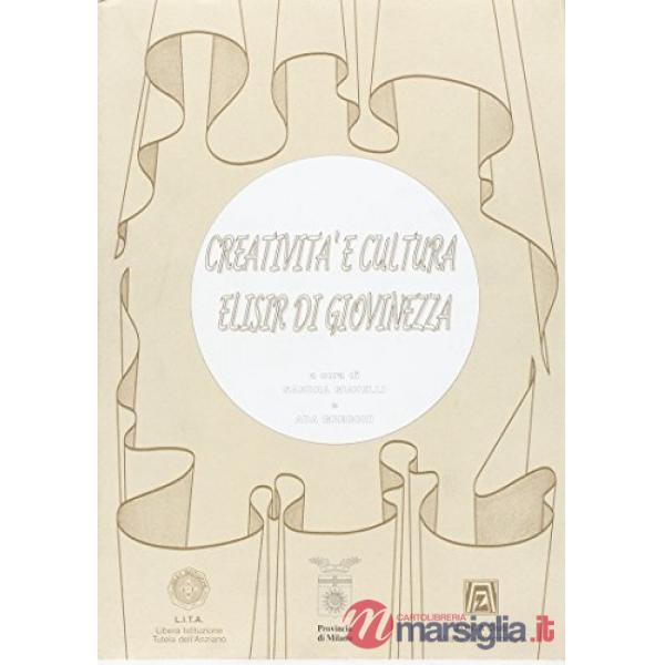 Creatività e cultura elisir di giovinezza