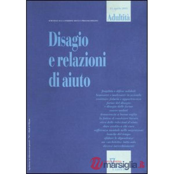 Adultità. Vol. 13: Disagio e relazioni d'aiuto
