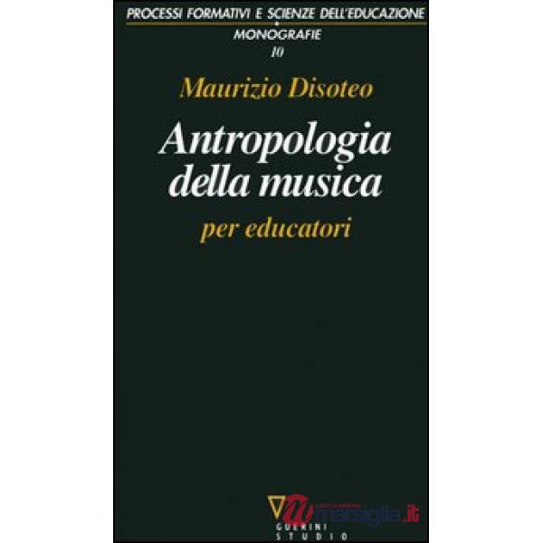 Antropologia della musica per educatori