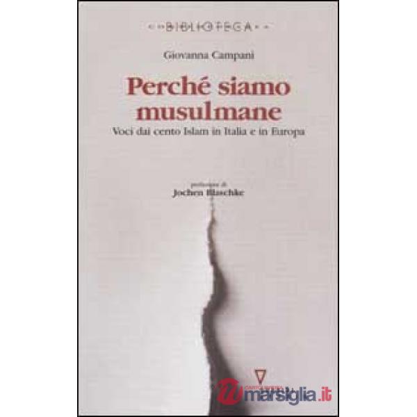 Perché siamo musulmane. Voci dai cento Islam in Italia e in Europa