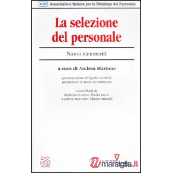 Selezione del personale. Nuovi strumenti (La)