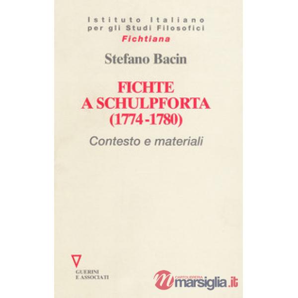 Fichte a Schulpforta (1774-1780). Contesto e materiali