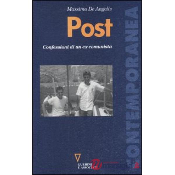 Post. Confessioni di un ex comunista
