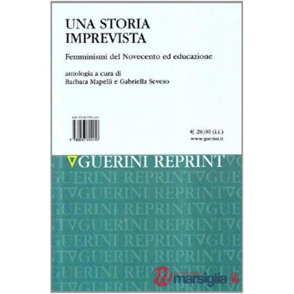 Storia imprevista. Femminismi del Novecento ed educazione (Una)