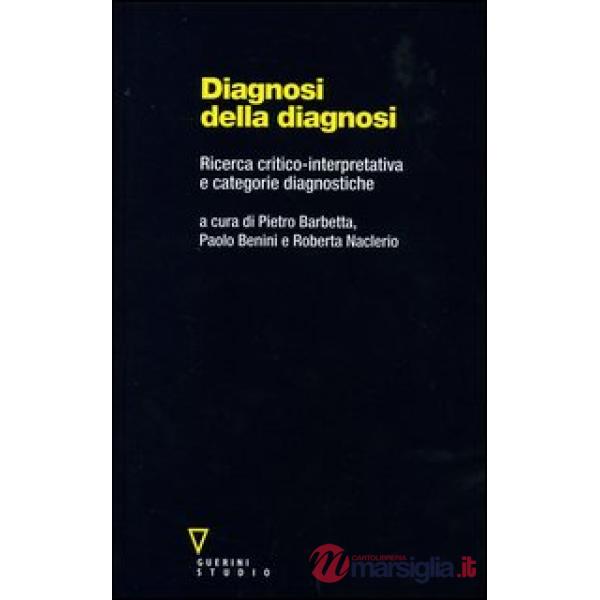 Diagnosi della diagnosi. Ricerca critico-interpretativa e categorie diagnostiche