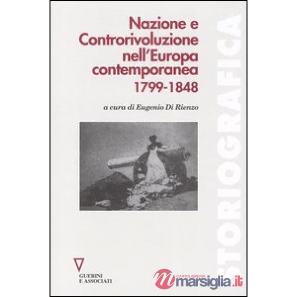 Nazione e controrivoluzione nell'Europa contemporanea 1799-1848
