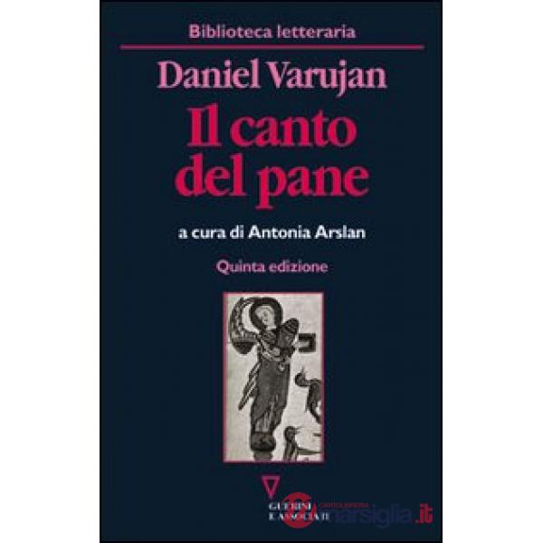 Canto del pane. Testo armeno a fronte (Il)