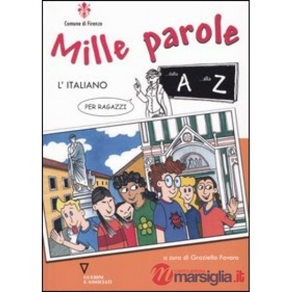 Mille parole. L'italiano per ragazzi dalla A alla Z