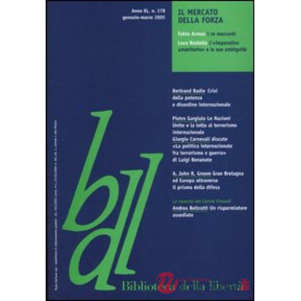 Biblioteca della libertà. Vol. 178: Il mercato della forza