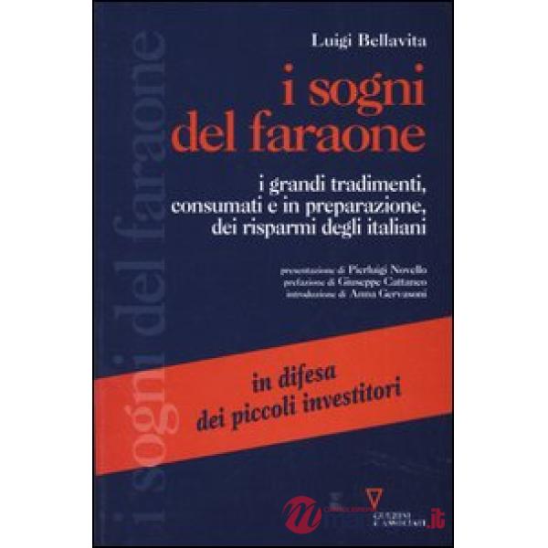 Sogni del faraone. I grandi tradimenti, consumati e in preparazione, dei risparmi degli italiani (I)