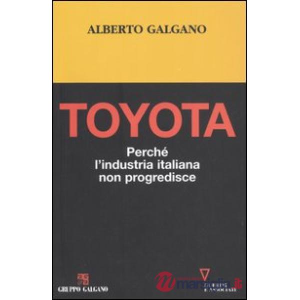 Toyota. Perché l'industria italiana non progredisce