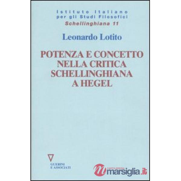 Potenza e concetto nella critica schellinghiana a Hegel