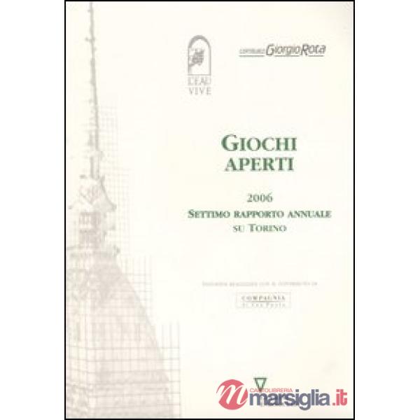 Giochi aperti 2006. Settimo rapporto annuale su Torino