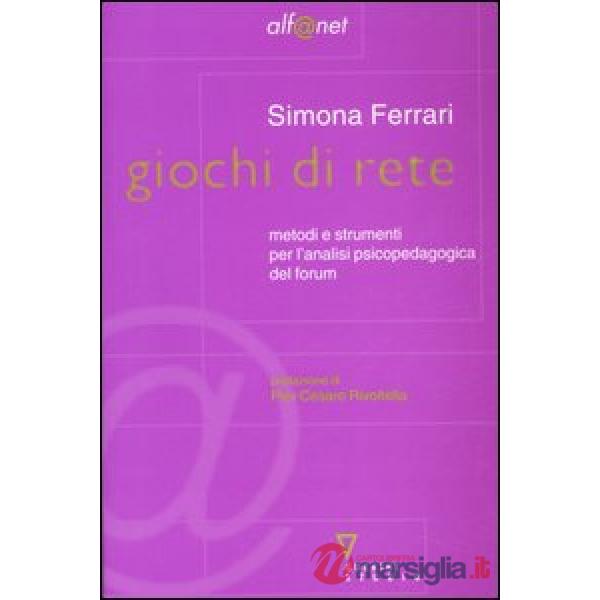 Giochi di rete. Metodi e strumenti per l'analisi psicopedagogica del forum
