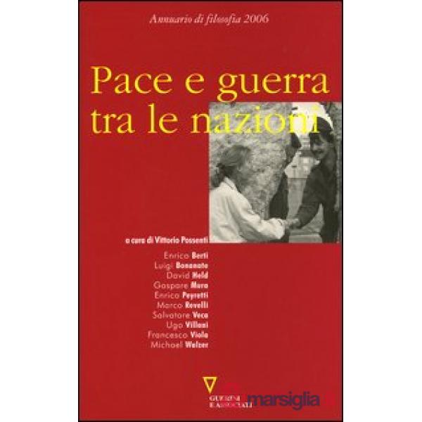 Pace e guerra tra le nazioni. Seconda navigazione. Annuario di filosofia 2006