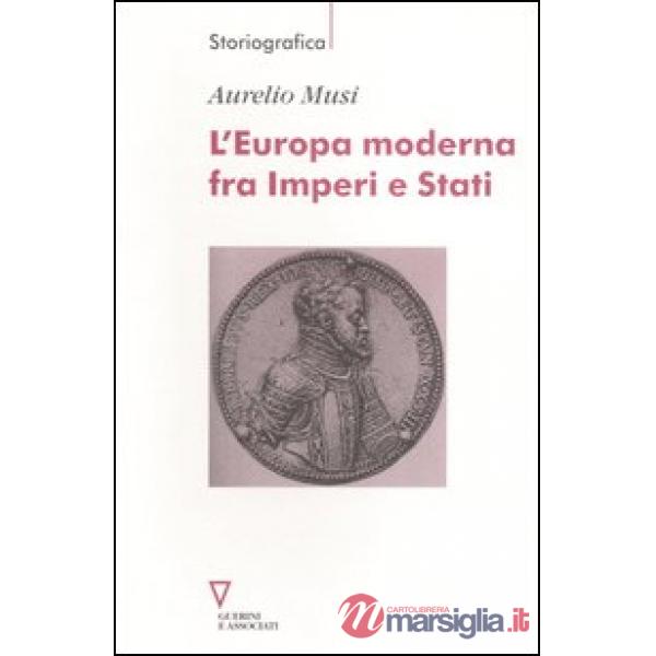 Europa moderna fra imperi e stati (L')