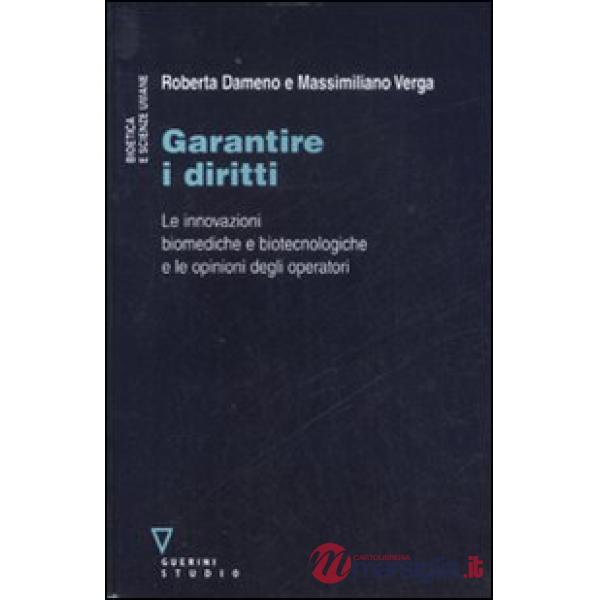 Garantire i diritti. Le innovazioni biomediche e biotecnologiche e le opinioni degli operatori
