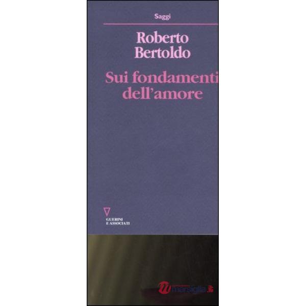 Sui fondamenti dell'amore. Studi fenomenognomico