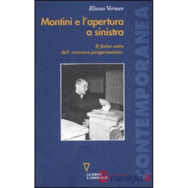 Montini e l'apertura a sinistra. Il falso mito del «vescovo progressista»