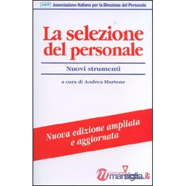 Selezione del personale. Nuovi strumenti (La)