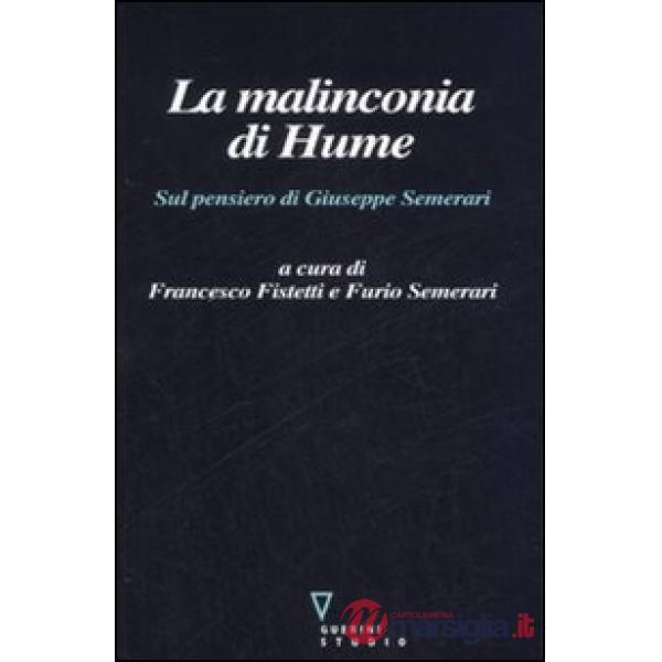 Malinconia di Hume. Sul pensiero di Giuseppe Semerari (La)