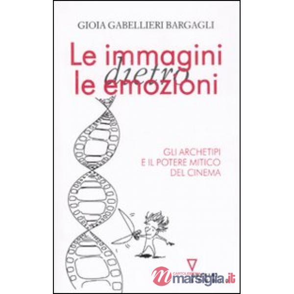 Immagini dietro le emozioni (Le)