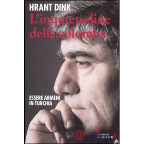 Inquietudine della colomba. Essere armeni in Turchia (L')