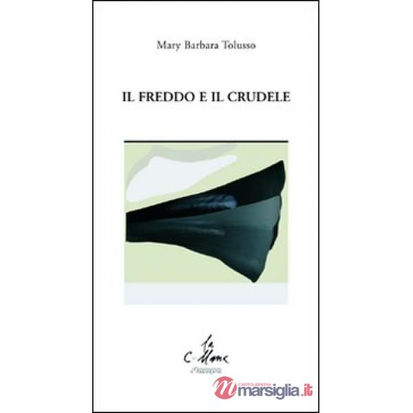 Freddo e il crudele (Il)