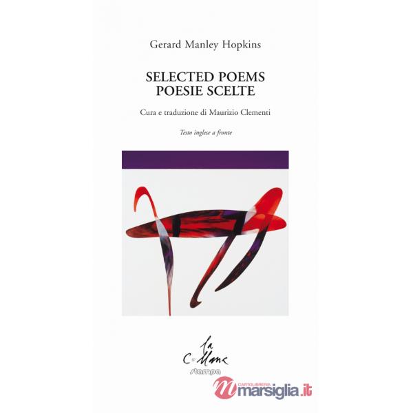 Selected poems-Poesie scelte. Ediz. bilingue