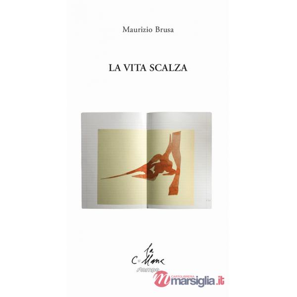 Vita scalza (La)