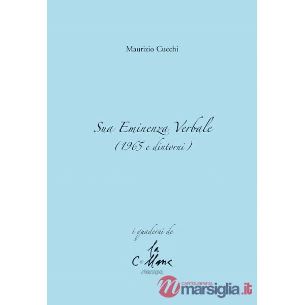 Sua eminenza verbale (1965 e dintorni)