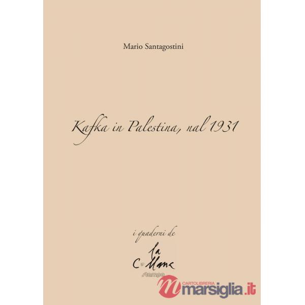 Kafka in Palestina, nel 1931