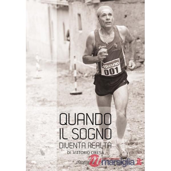 Quando il sogno diventa realtà