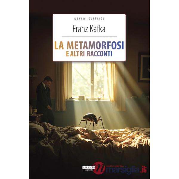 Metamorfosi e altri racconti. Ediz. integrale. Con Segnalibro (La)
