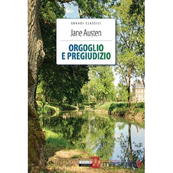 Orgoglio e pregiudizio. Ediz. integrale. Con Segnalibro