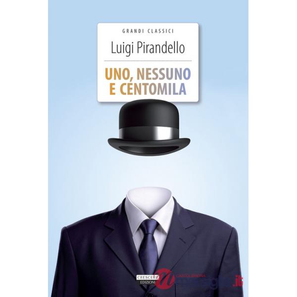 Uno, nessuno e centomila. Ediz. integrale. Con Segnalibro