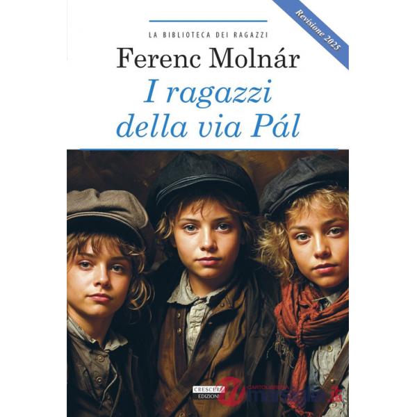 Ragazzi della via Pál. Ediz. integrale. Revisione 2025. Con Segnalibro (I)