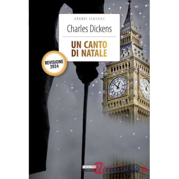 Canto di Natale. Revisione 2024 con immagini originali. Con Segnalibro (Un)