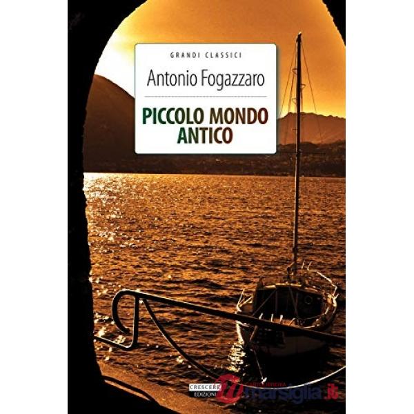 Piccolo mondo antico. Ediz. integrale. Con Segnalibro