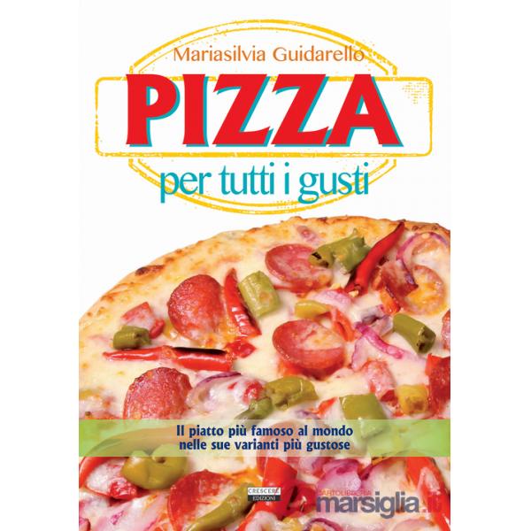 Pizza per tutti i gusti