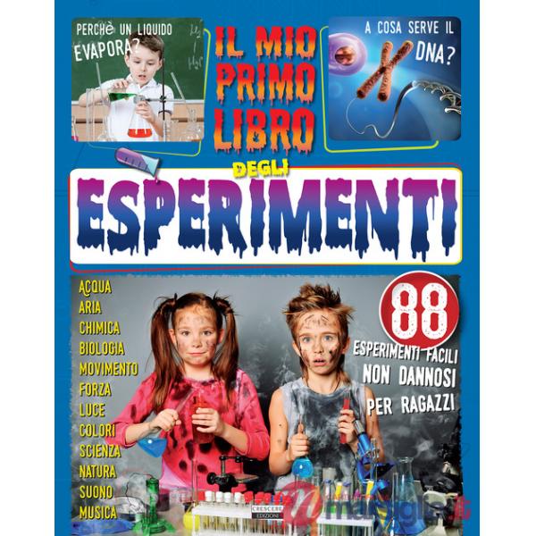 Mio primo libro di esperimenti (Il)