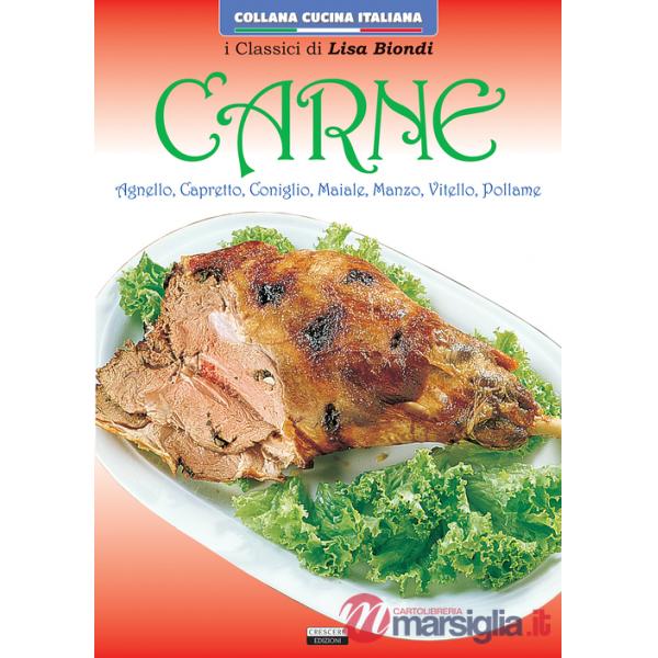 Carne. Agnello, capretto, coniglio, maiale, manzo, vitello, pollame