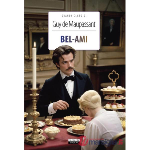 Bel-Ami. Ediz. integrale. Con Segnalibro