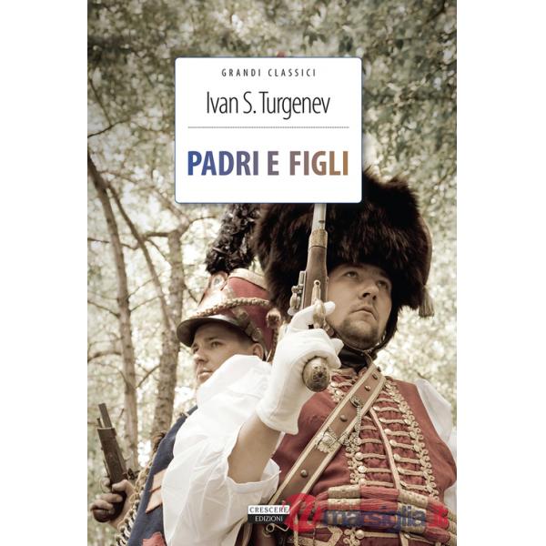 Padri e figli. Ediz. integrale. Con Segnalibro